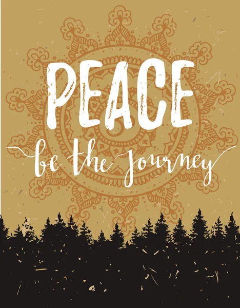 Inspirerende zin "de vrede is de reis". — Stockvector