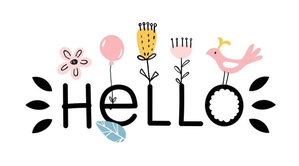 Hello Simple Word Design Decorative Elements Flowers Balloon Bird Cute — Stock Vector