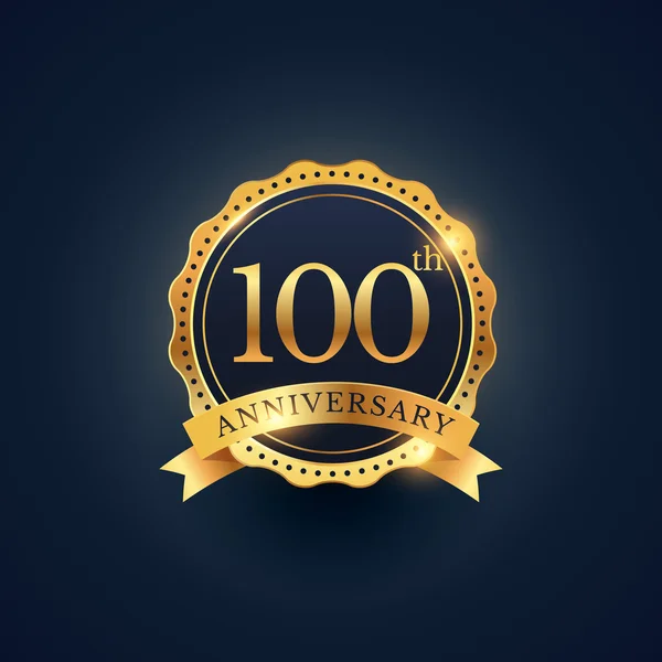 100th anniversary celebration badge label in golden color — Stock Vector