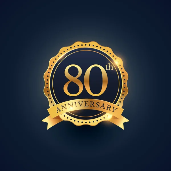 80th anniversary celebration badge label in golden color — Stock vektor