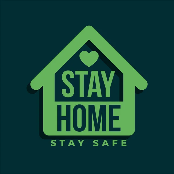 Bleiben Sie Hause Und Bleiben Sie Sicher Grünes Symbol Design — Stockvektor