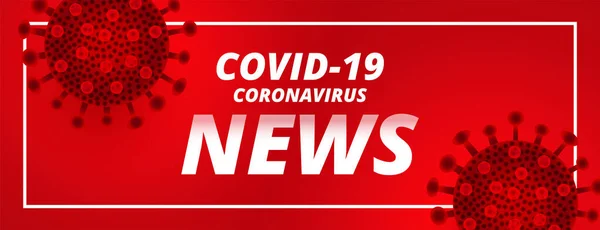 Covid19 Coronavirus Senaste Nyheter Och Uppdateringar Röd Banner — Stock vektor