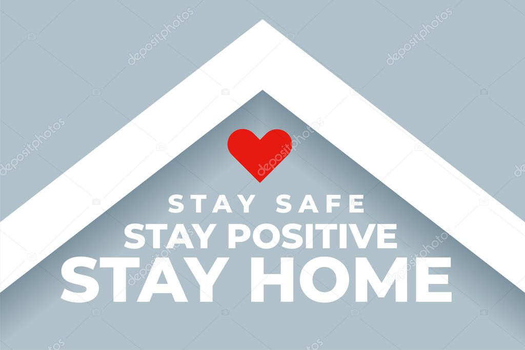 stay safe stay positive ans stay home background