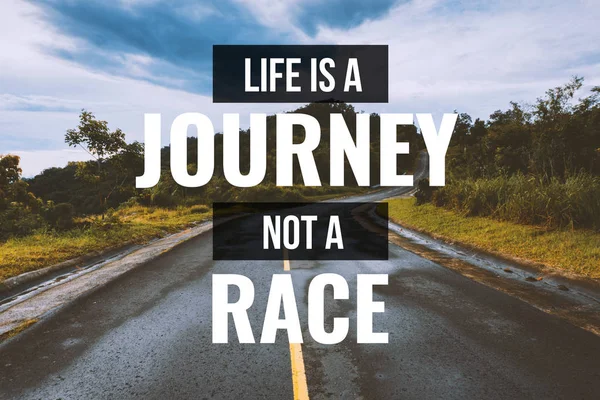 Inspirierende und motivierende Zitate. Das Leben ist eine Reise, keine Rasse. — Stockfoto