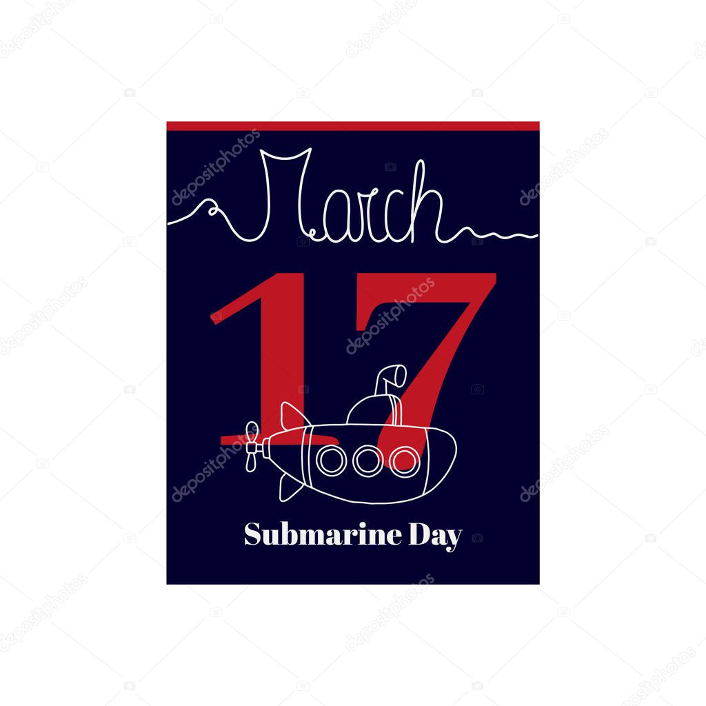 Calendar sheet, vector illustration on the theme of Submarine Day on March 17th. 