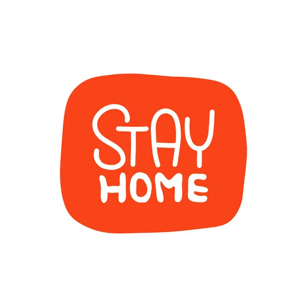 Stay Home Karten Schriftzug Coronavirus 2019 Ncov Schriftzug Für Die — Stockvektor