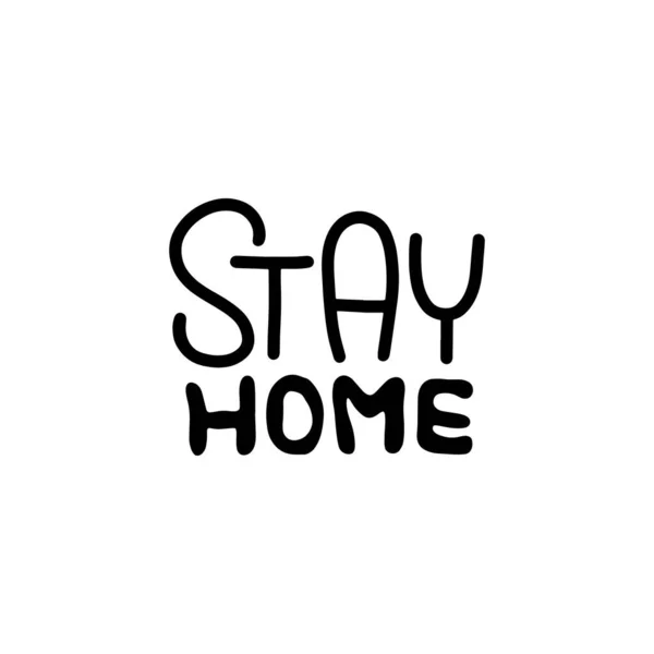 Stay Home Karten Schriftzug Coronavirus 2019 Ncov Schriftzug Für Die — Stockvektor