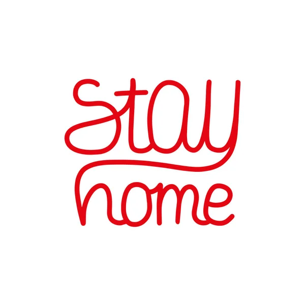 Stay Home Karten Schriftzug Coronavirus 2019 Ncov Schriftzug Für Die — Stockvektor