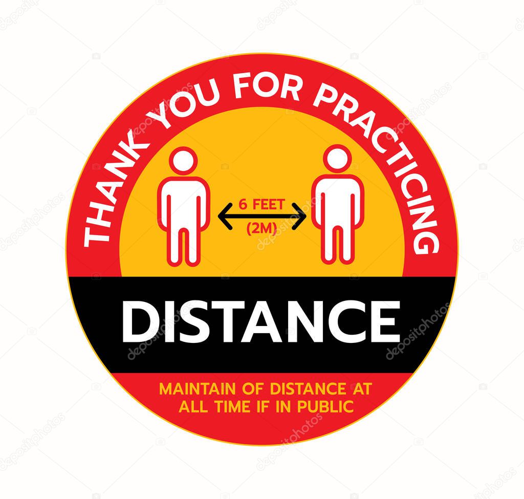 Thank You For Practicing Social Distancing Sign ,Social Distancing Signage or Floor Sticker for help reduce the risk of catching coronavirus Covid-19. Vector sign.