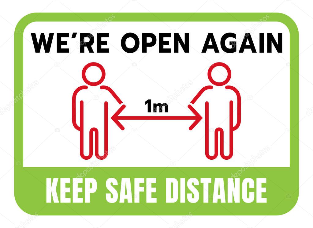 we're open again vector illustration of green sign after quarantine for coronavirus outbreak concept.Please keep your distance to protect from Covid-19