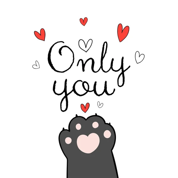 Katzenpfote Zeichnen Und Nur Dich Für Valentin Aussprechen — Stockvektor