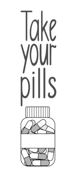 Nehmen Sie Ihre Pillen Schriftzug Mit Umriss Stil Kapsel Pillen — Stockvektor