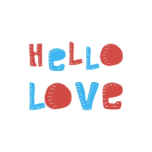 Hello my Love. Valentines day greeting card with lettering. Hand drawn design elements . vector illustration — 스톡 벡터