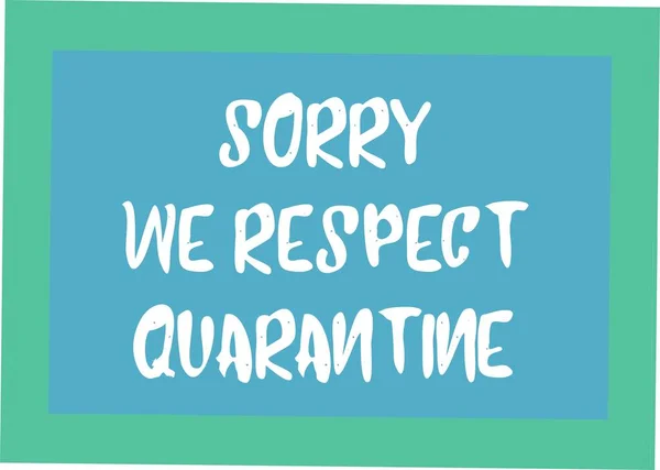 Sorry Comply Quarantine Label Inscription Quarantine Coronavirus Covid — Stock Photo, Image