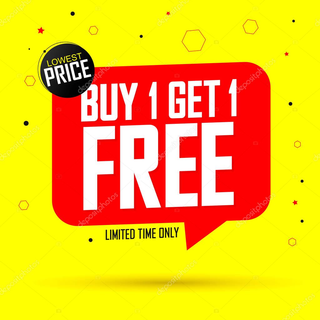 Buy 1 Get 1 Free, sale banner design template, discount speech bubble tag, vector illustration