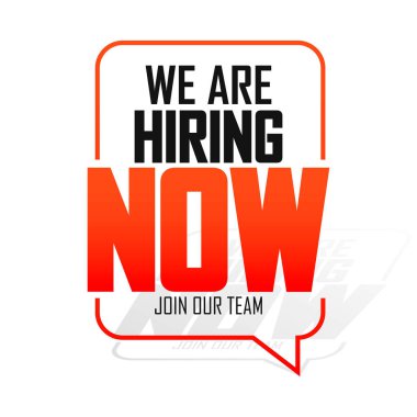 We are Hiring Now, speech bubble banner design template, join our team, vector illustration