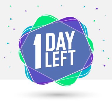 1 Day Left for Sale, countdown tag, start offer, discount bubble banner design template, app icon, vector illustration
