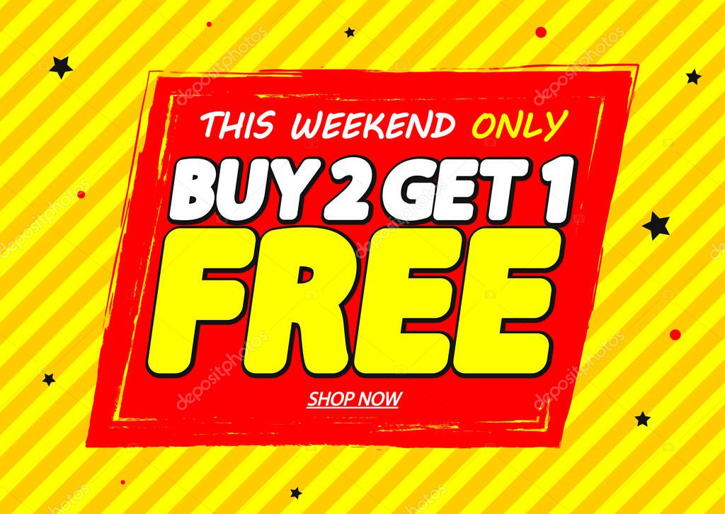 Buy 2 Get 1 Free, sale banner design template, discount tag, grunge brush, vector illustration