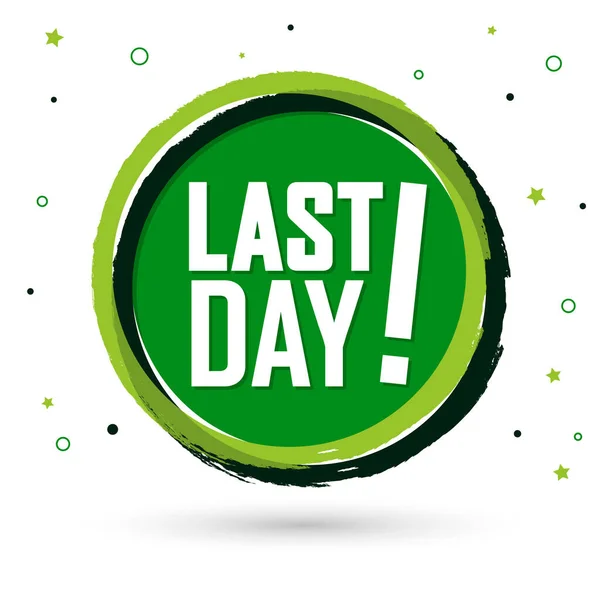 Last day Vector Art Stock Images | Depositphotos