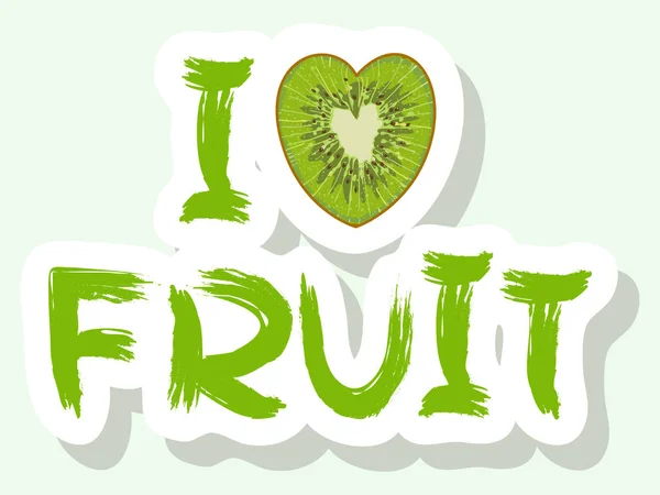 Vectorletters. Fase I hou van fruit. Geïsoleerde woorden op een witte achtergrond. — Stockvector