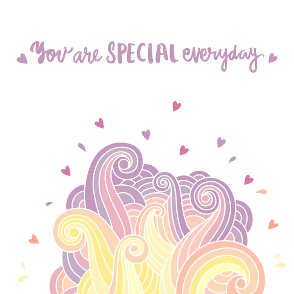 Hand-drawn card with inscription: "You are special everyday". — Stock Vector