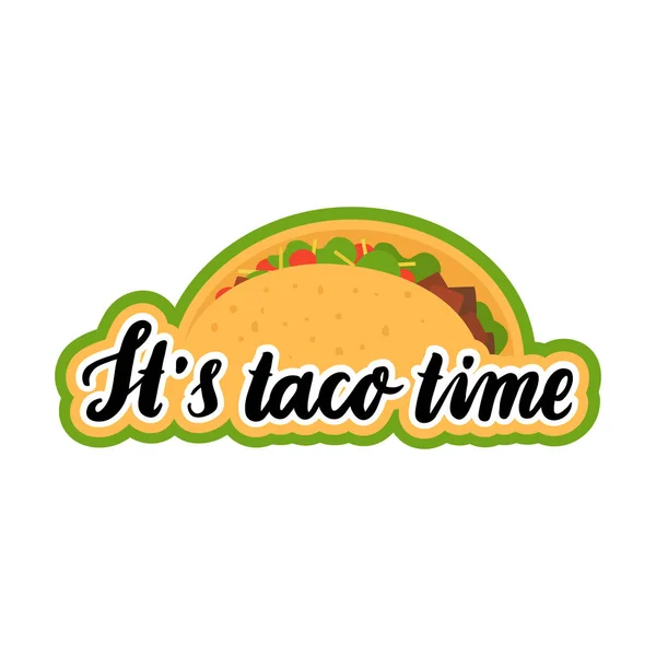 A inscrição desenho à mão: "É hora do taco", de tinta preta com taco de imagem . — Vetor de Stock