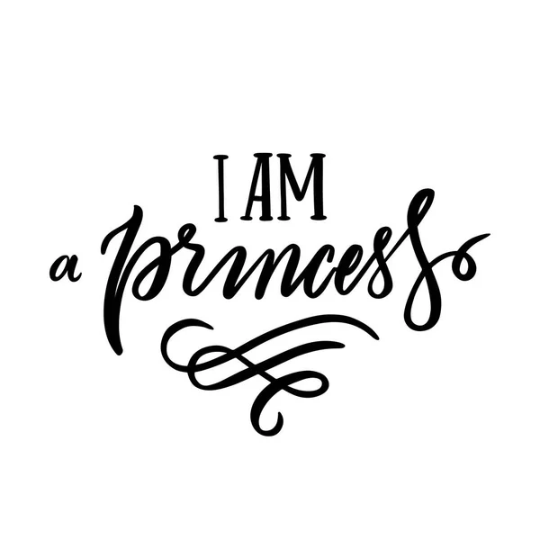 La citation calligraphique "Je suis une princesse" manuscrite à l'encre noire sur fond blanc . — Image vectorielle