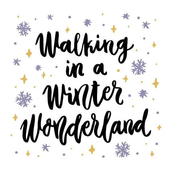 Das handgezeichnete Zitat: Wandern in einem Winterwunderland, im trendigen kalligraphischen Stil. — Stockvektor