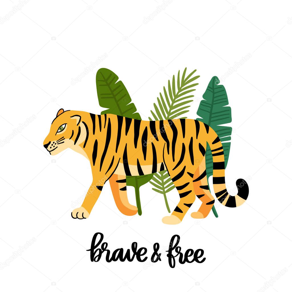 Tiger with palm leaves and motivational phrase: Brave and free. Beautiful animal print design for home decor, card, mug, brochures, poster, t-shirts etc. Modern vector illustration.