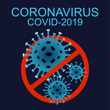 Yeni 2019-nCoV Coronavirus kırmızı bir STOP işareti ile çizilmiş. COVID-19 koruma izi, MERS-Cov, yeni koronavirüs, virüsün soyut bir türünün modeli.