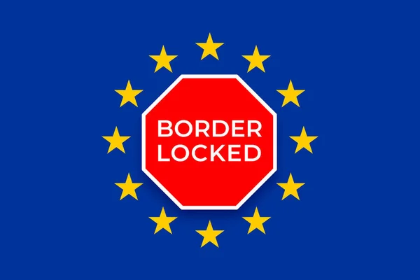 Zamknięte Granice Unii Europejskiej Epidemia Coronavirus Covid Europie Flaga Napisem — Wektor stockowy