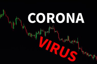 Coronavirus Covid-19 'un küresel ekonomi üzerindeki etkisi, finansal kriz. Koyu arkaplanda piyasa fiyat grafikleri ve Coronavirus yazıları