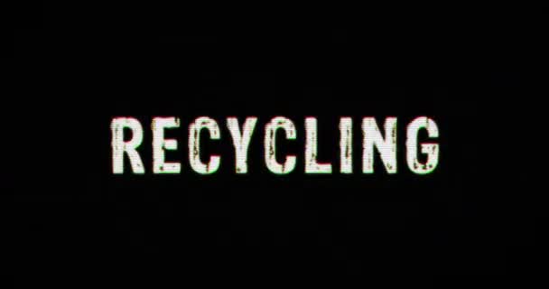 Recycling Symbol Distorted Text Damage Retro Background Abstract Concept Environmental — 비디오