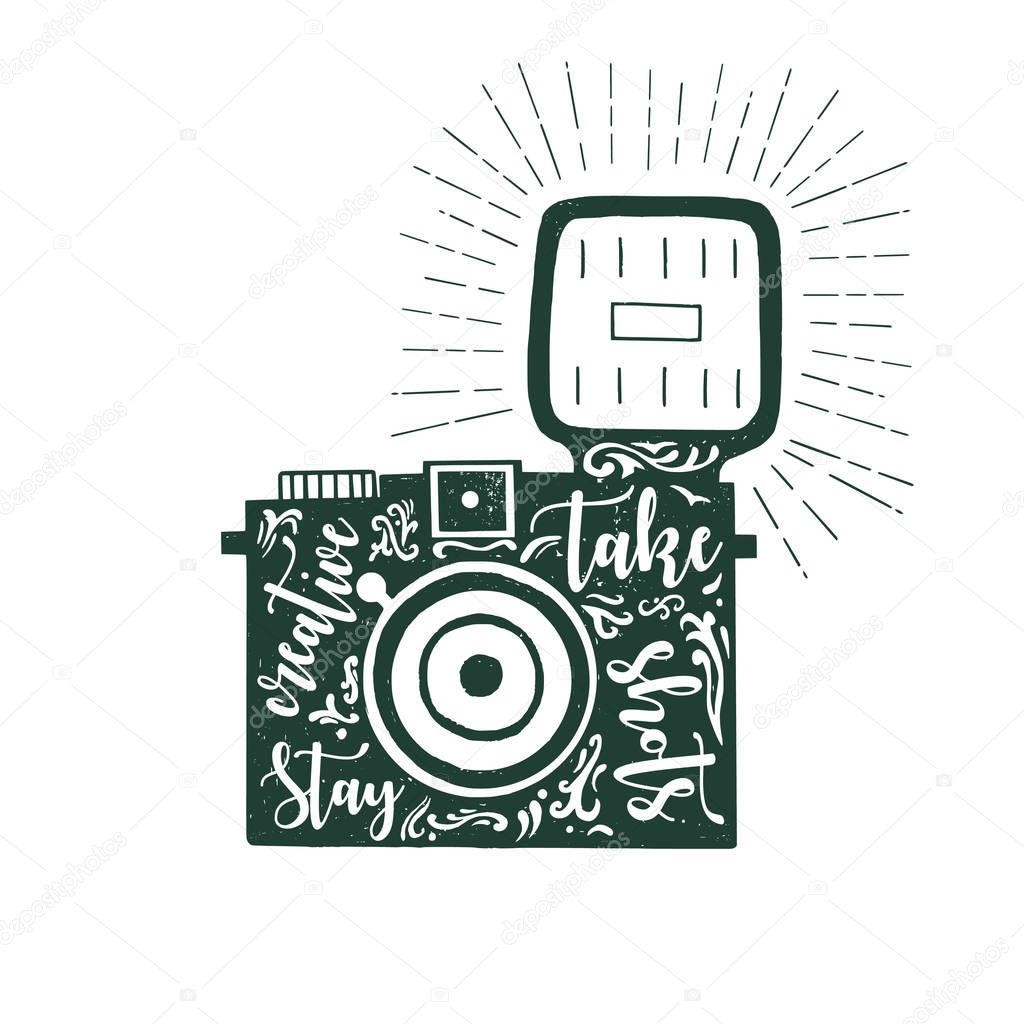 Hand drawn vector illustration of photo camera with text expression stay creative take shots