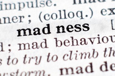 Kelimenin sözlük tanımı Çılgınlık, seçici odaklanma.