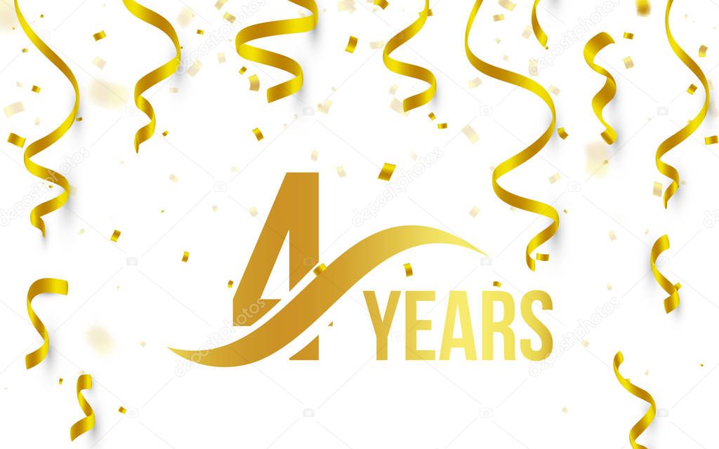 Isolated golden color number 4 with word years icon on white background with falling gold confetti and ribbons, 4th birthday anniversary greeting logo, card element, vector illustration