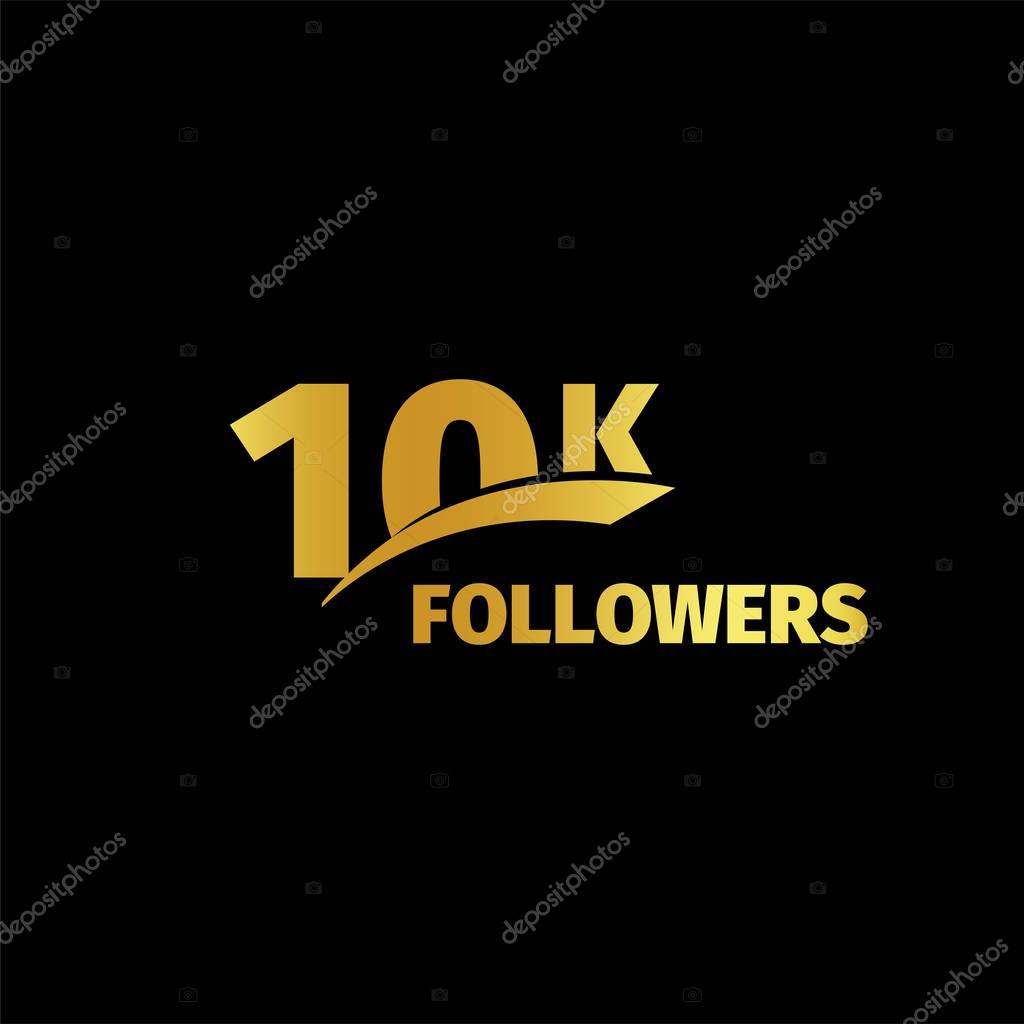Stylish strict design, number of subscribers in social networks, the anniversary vector illustration set. My followers logo collection. Large vector set of gold numbers and letters online communities.