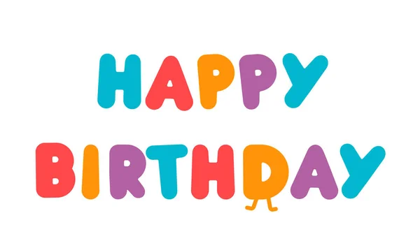 Šťastné narozeniny text, děti narozeninové přání, barevné písmo, kreslené barevné písmena jako barevný balón na bílém pozadí, vektorové ilustrace. — Stockový vektor