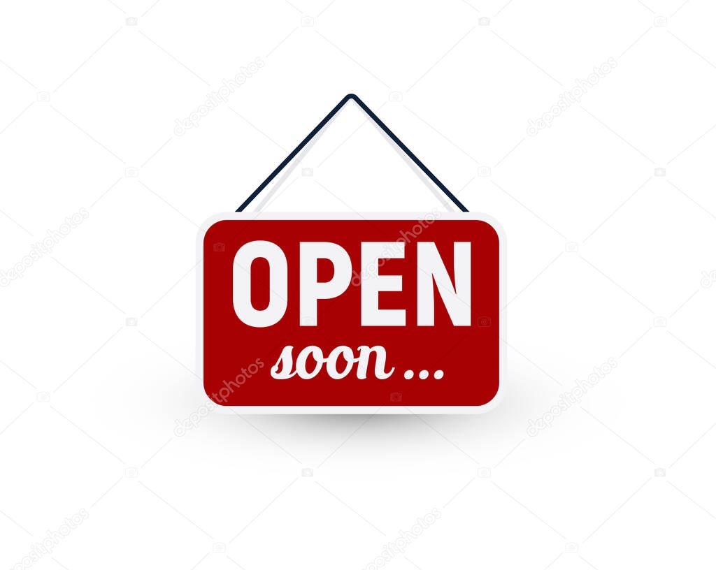 Opening business sign. Reopening, open soon announce, red signboard. Isolated flat sign for business on white background.