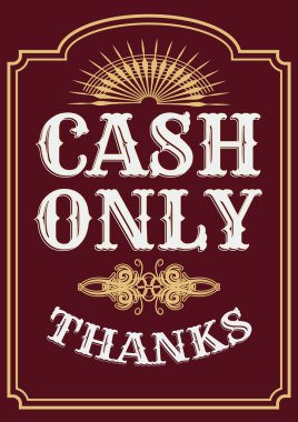 Sadece nakit lütfen. Kapı cam sticker illüstrasyon. Para sadece retro etiket işareti.