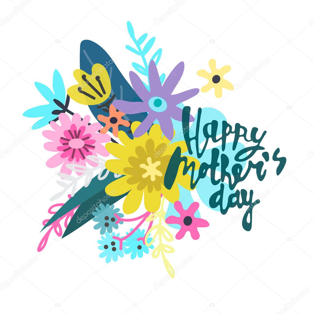 Happy Mothers Day greeting design. Lush flower bouquet, hand lettering