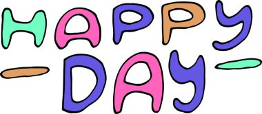 Üzerinde mutlu gün yazan vektör illüstrasyonu. Kart yazdırmak ve parti davetleri için kullanılabilir.