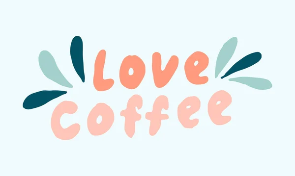 Handgetekende Kalligrafie Koffie Goedemorgen Belettering Slogans — Stockvector