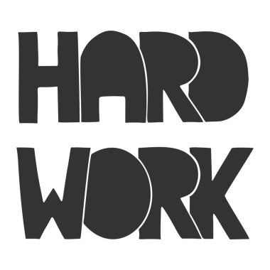 Hard Work lettering in cartoon style, isolated on white background.