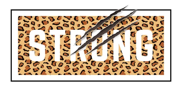Ilustración vectorial con fuerte eslogan con piel de leopardo y arañazos de garra de animal. Diseño de camisetas, gráficos tipográficos para impresión de moda o póster . — Vector de stock