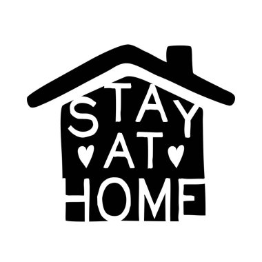 Evin vektör çizimi ve beyaza izole edilmiş harf tipografisi. Coronavirus pandemisi nedeniyle kendi kendini karantinaya almak için son moda etiket, işaret ya da sembol. Motivasyon baskısı posteri, afiş