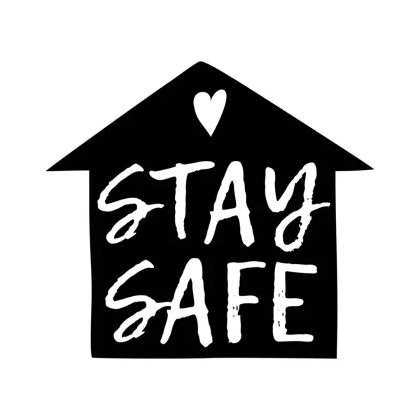 Illustrazione Vettoriale Della Casa Stay Safe Lettering Tipografia Isolata Bianco — Vettoriale Stock