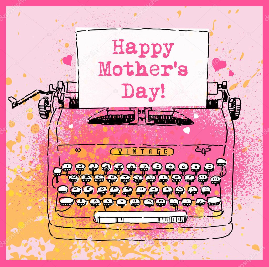 Ink drawing of vintage style typewriter with message Happy Mother's Day