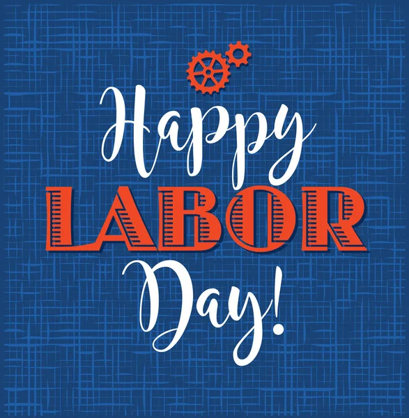 Happy Labor Day. Typography design for greeting cards, web banners, posters. Retro styled calligraphy design. Vector Illustration. — Stock Vector