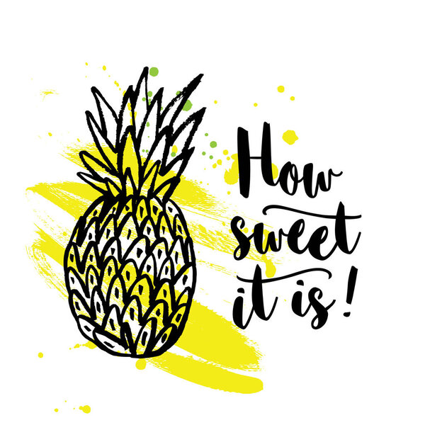 hand drawn pineapple and phrase 